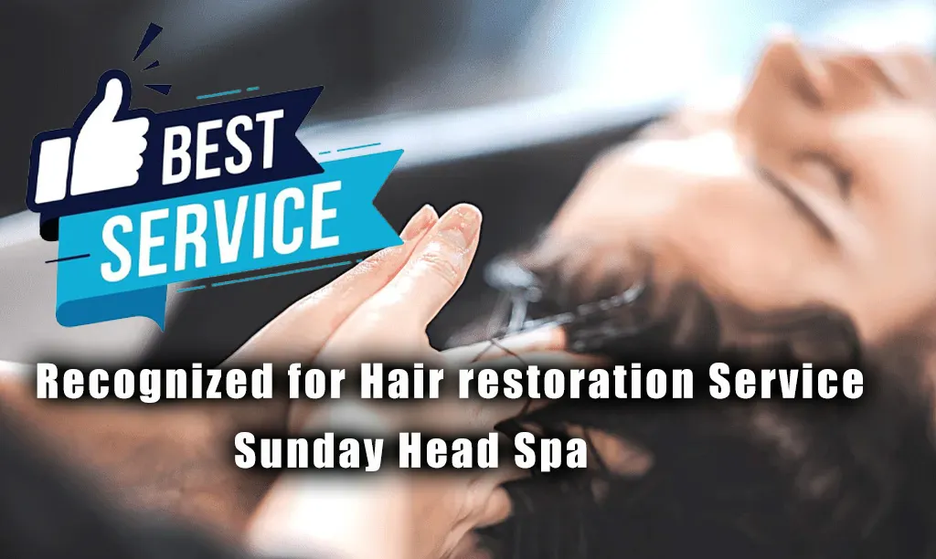 Sunday Head Spa Crowned Best Hair Restoration Near Me in San Francisco Sunday Head Spa Crowned Best Hair Restoration Near Me in San Francisco